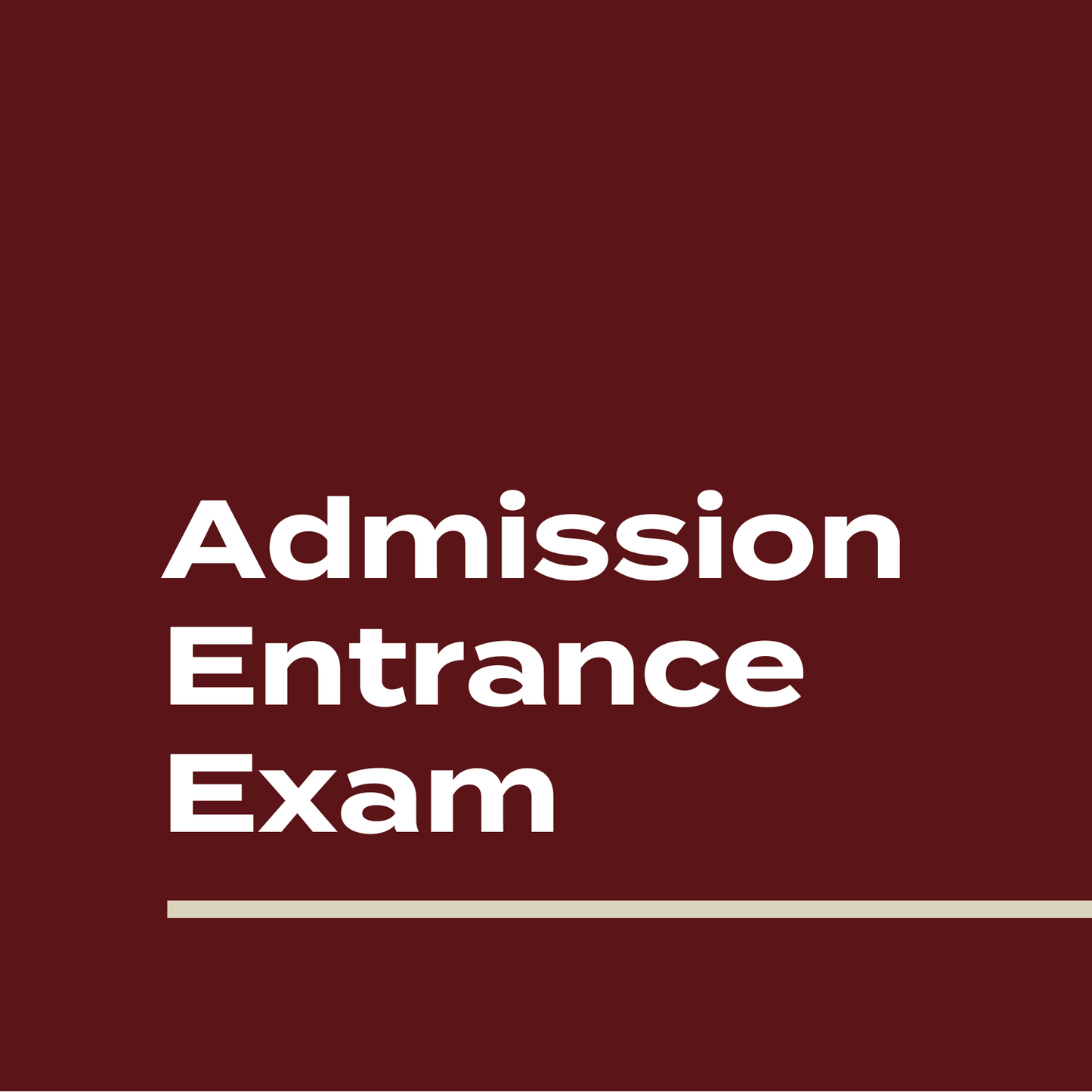 Admissions Entrance Exam