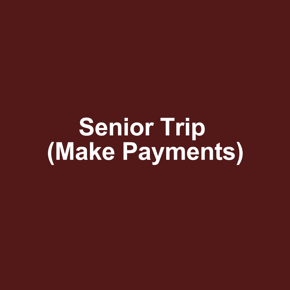 2026 Senior Trip (Wilds, NC) PAY IN INCREMENTS