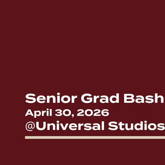 Senior Grad Bash 4/30/2026 @ Universal Studios