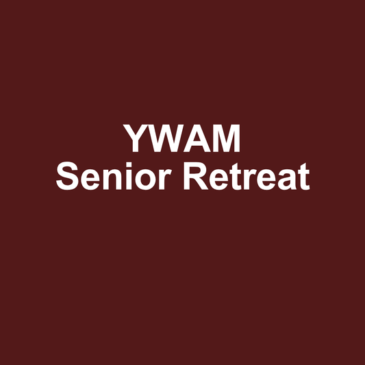 YWAM Senior Retreat 8/20-22/2025